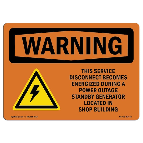 Safety Sign, OSHA WARNING, 18" Height, This Service Disconnect Becomes With Symbol, Landscape